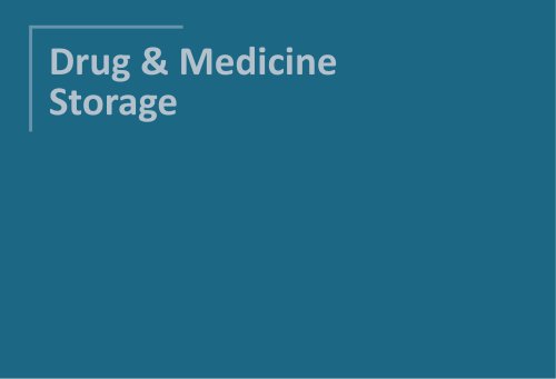 Drug and Medicine Storage 2024