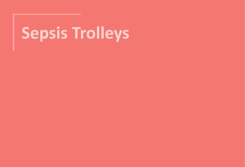 Sepsis Trolleys 2025