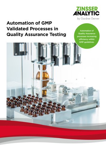 Automation of GMP Validated Processes in Quality Assurance Testing