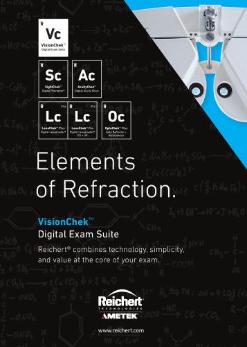 VisionChek™ Digital Exam Suite Reichert® combines technology, simplicity, and value at the core of your exam.