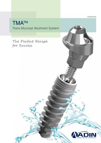 TMA? Trans Mucosal Abutment System