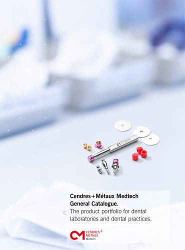 Cendres+Métaux Medtech General Catalogue.