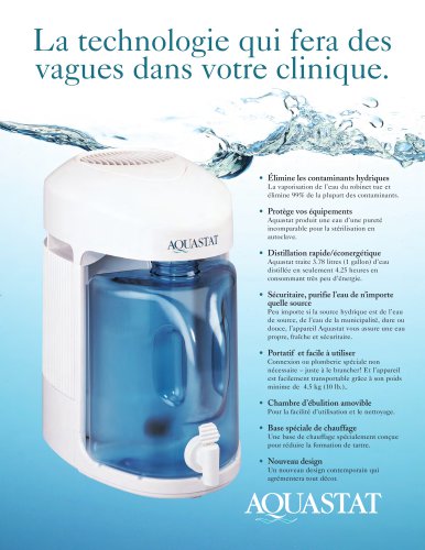 La technologie qui fera des vagues dans votre clinique.AQUASTAT