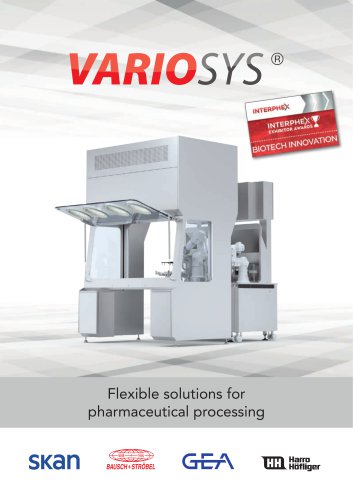 Flexible solutions for pharmaceutical processing