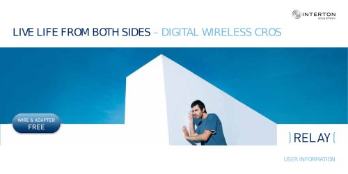 LIVE LIFE FROM BOTH SIDES ? DIGITAL WIRELESS CROS RELAY USER INFORMATION