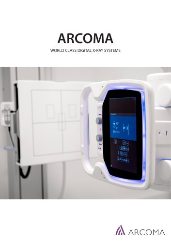 ARCOMA WORLD CLASS DIGITAL X-RAY SYSTEMS